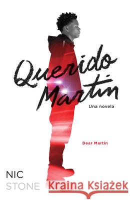 Querido Martín / Dear Martin Nic Stone 9798890982629 Penguin Random House Grupo Editorial (USA) LL