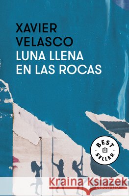 Luna llena en las rocas / Full Moon on the Rocks Velasco, Xavier 9798890986665