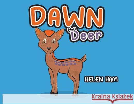 Dawn the Deer Helen Ham 9798891007604