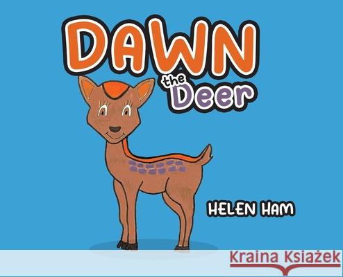 Dawn the Deer Helen Ham 9798891007611