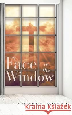 Face in the Window Cheryl Knoll 9798891140318