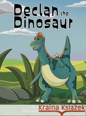 Declan the Dinosaur Amber Link Ani Maqoyan  9798891240070 Argyle Fox Publishing