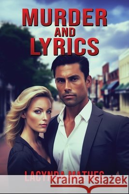 Murder and Lyrics Lacynda Mathes 9798891262461