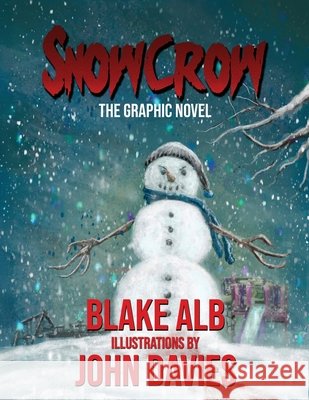 Snowcrow: The Graphic Novel Davies, John, Alb, Blake 9798891264809