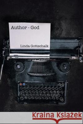 Author - God Linda Gottschalk 9798891300484