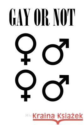 Gay or Not Franklin, Michael 9798891308749 Christian Faith Publishing