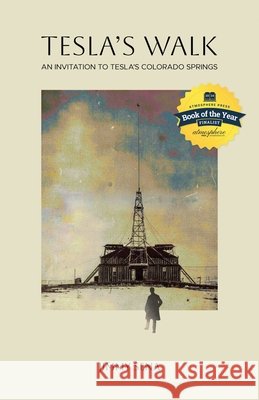 Tesla's Walk Jimmy Sena 9798891323360