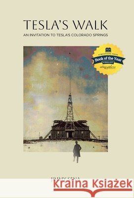 Tesla's Walk Jimmy Sena 9798891323636