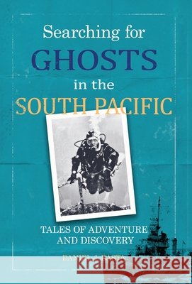 Searching for Ghosts in the South Pacific Basta, Daniel J. 9798891329379