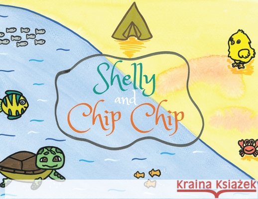 Shelly & Chip Chip Samantha Poole 9798891329607