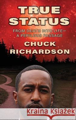 True Status Chuck Richardson   9798891340015
