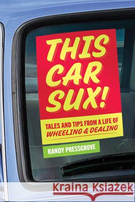 This Car Sux! Randy Pressgrove 9798891386341 Amplify Publishing