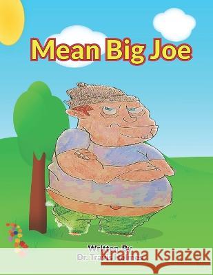 Mean Big Joe Travis Holmes 9798891453104