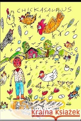 Chickasaurus David Williams   9798891458604 Trapdoor Media