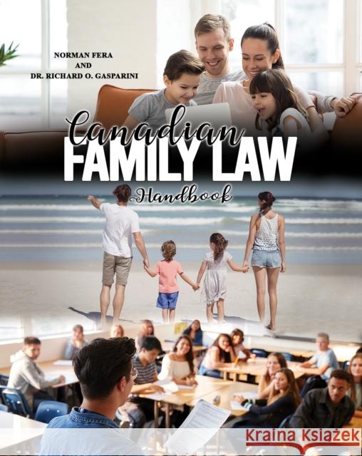 Canadian Family Law Handbook Dr. Richard O. Gasparini 9798891551213 Austin Macauley Publishers LLC