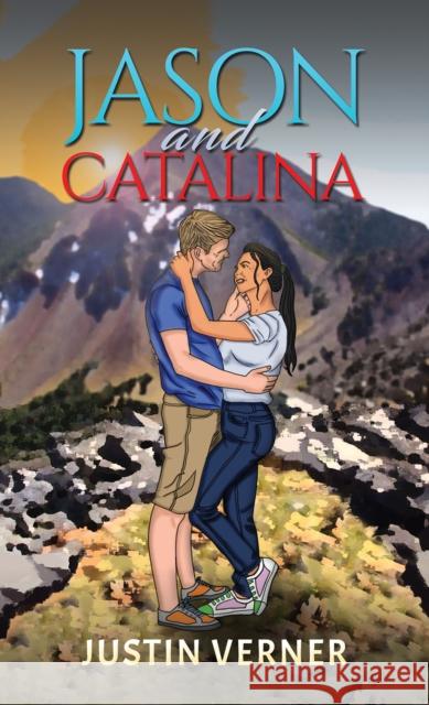 Jason and Catalina Justin Verner 9798891551732 Austin Macauley Publishers LLC