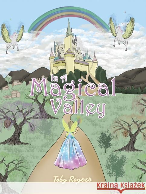 In a Magical Valley Toby Rogers 9798891556805