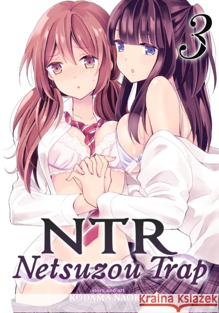 NTR - Netsuzou Trap Vol. 3 Kodama Naoko 9798891600317