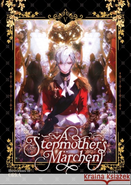 A Stepmother's Marchen Vol. 5 Spice&kitty 9798891601307