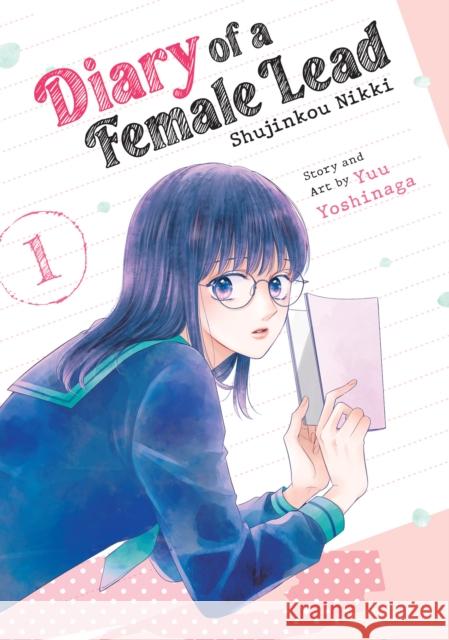 Diary of a Female Lead: Shujinkou Nikki Vol. 1 Yuu Yoshinaga 9798891602267