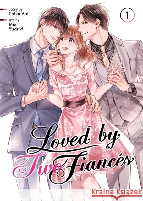 Loved by Two Fiances Vol. 1 Chizu Aoi 9798891602472 Seven Seas Entertainment, LLC