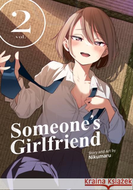 Someone's Girlfriend Vol. 2 Nikumaru 9798891602786 Seven Seas Entertainment, LLC