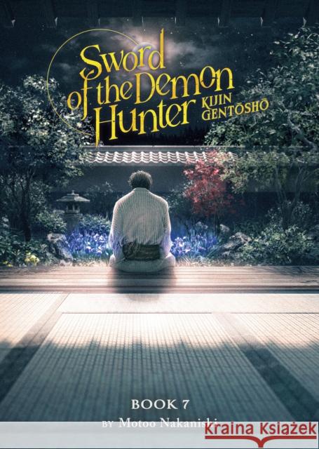 Sword of the Demon Hunter: Kijin Gentosho (Light Novel) Vol. 7 Motoo Nakanishi 9798891602823 Seven Seas Entertainment, LLC