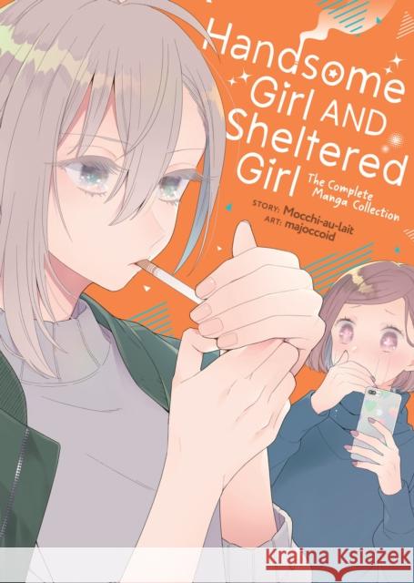 Handsome Girl and Sheltered Girl: The Complete Manga Collection mocchi-au-lait 9798891604902 Seven Seas Entertainment, LLC