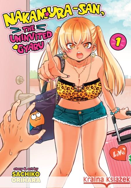 Nakamura-san, the Uninvited Gyaru Vol. 1 Sachiko Orihara 9798891605022