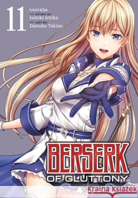 Berserk of Gluttony (Manga) Vol. 11 Isshiki Ichika 9798891605169 Seven Seas Entertainment, LLC