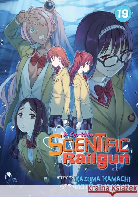 A Certain Scientific Railgun Vol. 19 Kazuma Kamachi 9798891605237 Seven Seas Entertainment, LLC