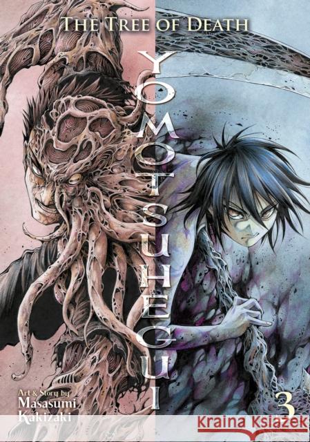 The Tree of Death: Yomotsuhegui Vol. 3 Masasumi Kakizaki 9798891606180 Seven Seas Entertainment, LLC