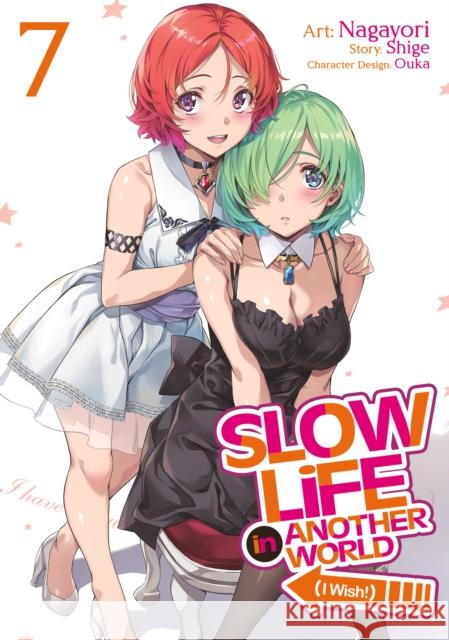 Slow Life In Another World (I Wish!) (Manga) Vol. 7 Shige 9798891606593 Seven Seas