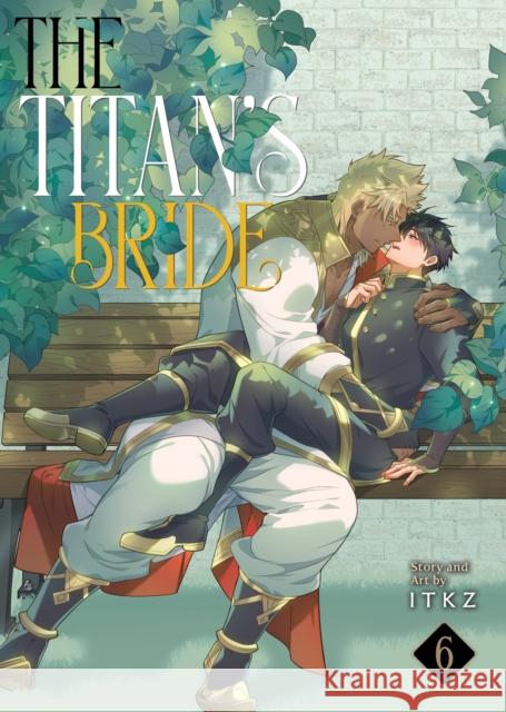 The Titan's Bride Vol. 6 ITKZ 9798891606685 Seven Seas Entertainment, LLC