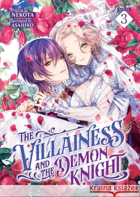 The Villainess and the Demon Knight (Light Novel) Vol. 3 Nekota 9798891609921 Seven Seas Entertainment, LLC
