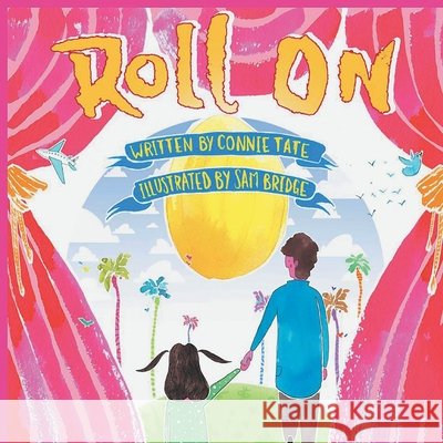 Roll On Sam Bridge, Connie Tate Edd 9798891845565