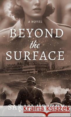 Beyond The Surface Sarah Krizek 9798891850712