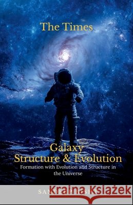Galaxy Structure and Evolution Sandeep Bisht 9798891860582
