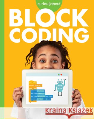 Curious about Block Coding Sherman, Jill 9798892004954 Amicus Learning