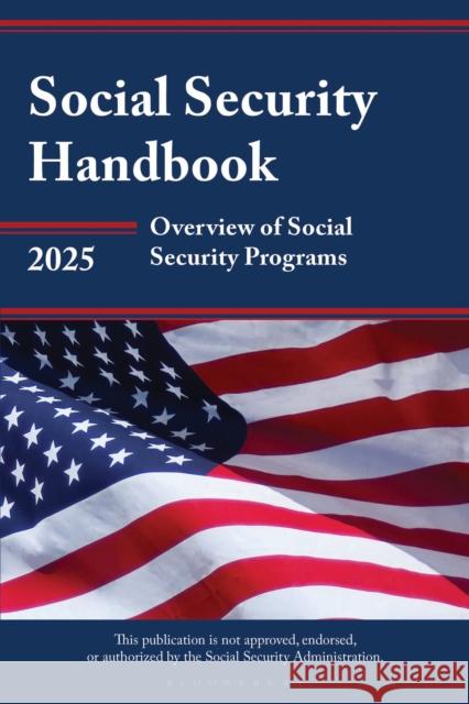 Social Security Handbook 2025: Overview of Social Security Programs  9798892050647 Bernan Press
