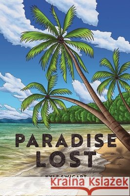 Paradise Lost Swigart, Kyle 9798892113687