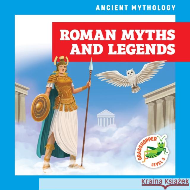 Roman Myths and Legends Janie Havemeyer 9798892137447 Jump