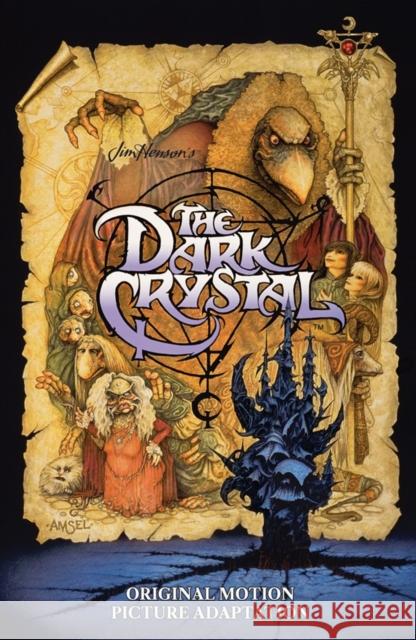 Jim Henson's The Dark Crystal Original Motion Picture Adaptation David Anthony Kraft 9798892151016