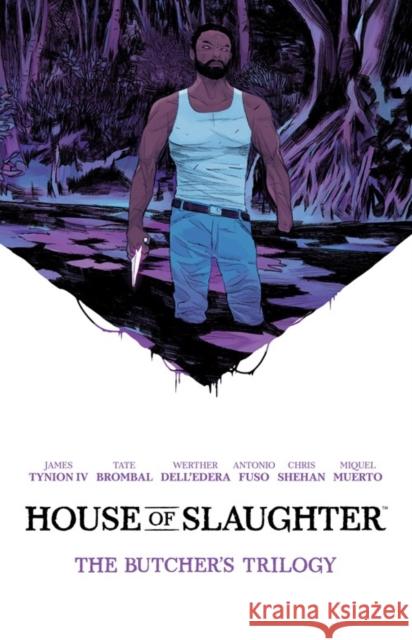 House of Slaughter Book One Deluxe Edition Tate Brombal 9798892153706