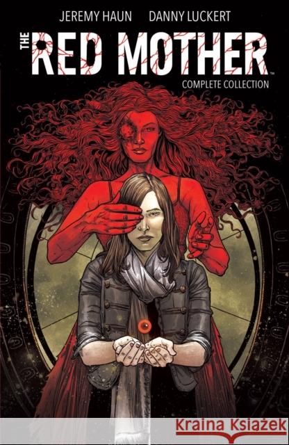 The Red Mother: Complete Collection Jeremy Haun 9798892155618 Boom! Studios