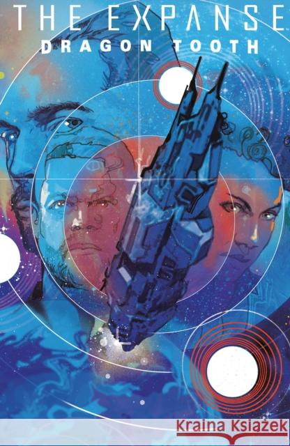 The Expanse: Dragon Tooth Deluxe Edition Andy Diggle 9798892157377