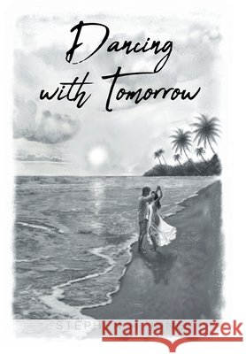 Dancing with Tomorrow King, Stephen M. 9798892213080 Fulton Books