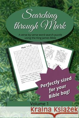 Searching Through Mark: Mark 1 - 8 R Seth Trotman, Tammy L Trotman 9798892292009