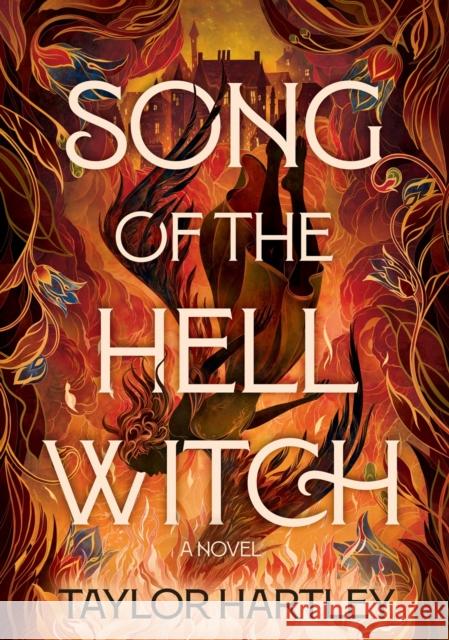 Song of the Hell Witch: A Novel Taylor Hartley 9798892421775 Crooked Lane Books