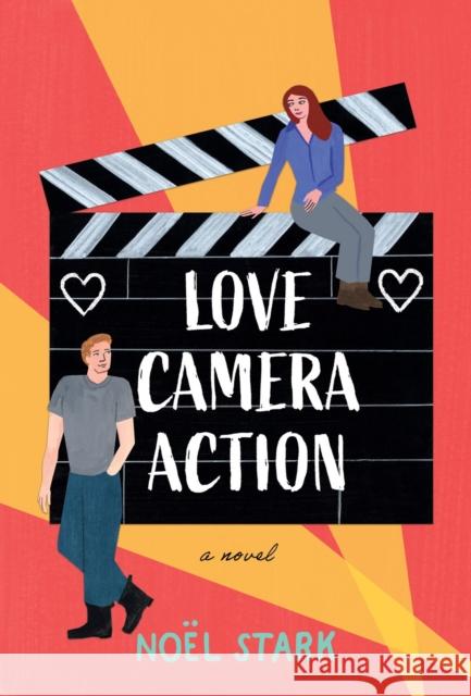 Love, Camera, Action: A Novel Noel Stark 9798892422352 Crooked Lane Books